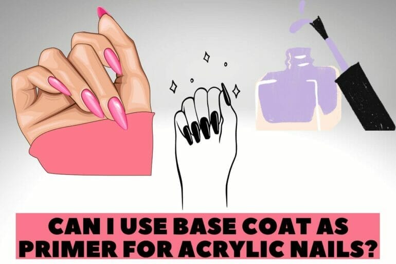 can i use base coat as primer for acrylic nails
