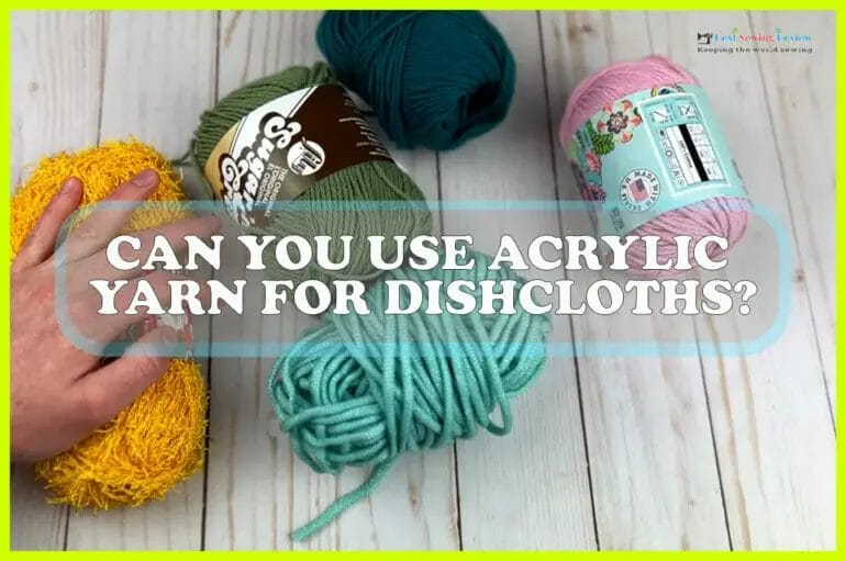 can you use acrylic yarn for dishcloths
