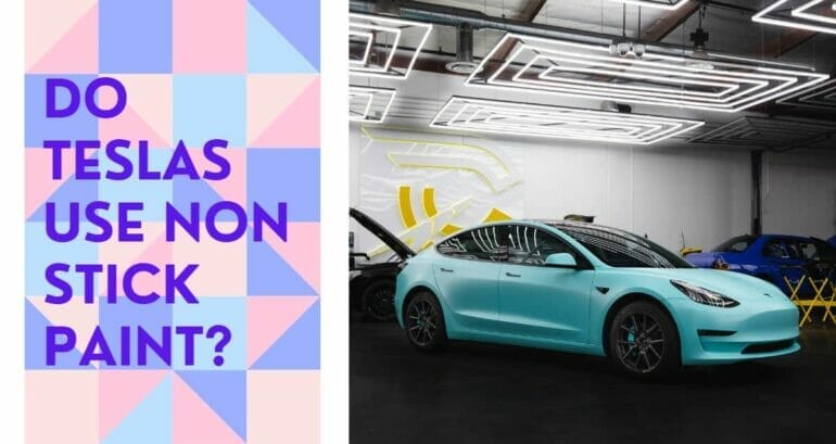 Do Teslas Have Non Stick Paint? | CraftersMag