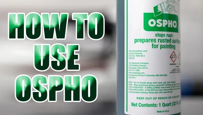 how to use ospho before painting
